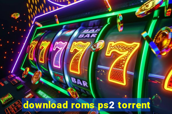 download roms ps2 torrent